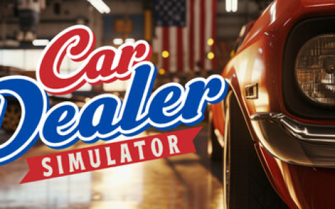 汽车经销商模拟器 / Car Dealer Simulator v20260116 免安装中文版